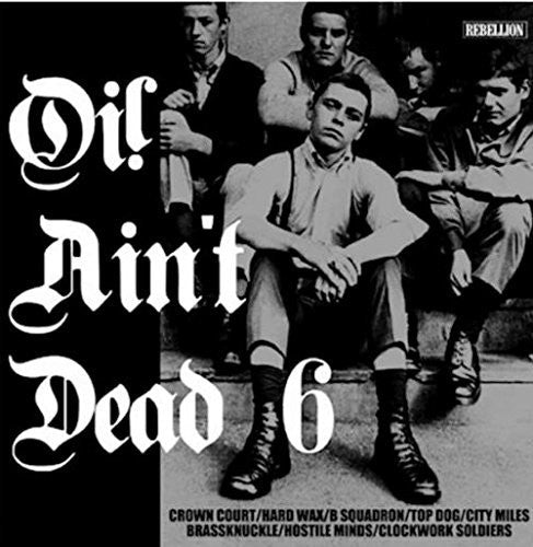 Oi Ain't Dead 6 / Various - Oi Ain't Dead 6 / Various - Music CD