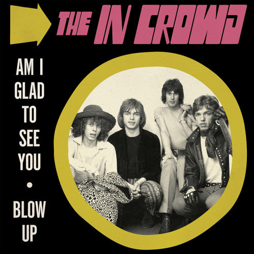 In Crowd - Am I Glad To See You / Blow Up - Vinyl Record