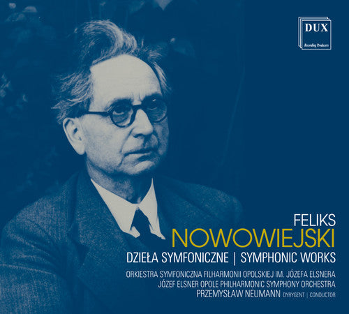 Nowowiejski / - Symphonic Works - Music CD