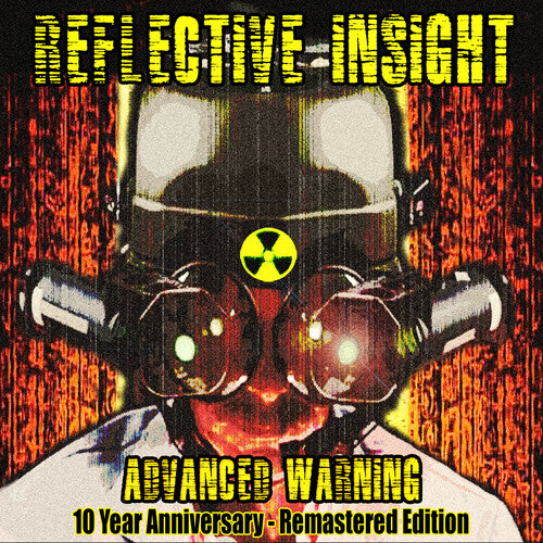 Reflective Insight - Advanced Warning 10 Year Anniversary - Remastered - Music CD