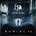 Esa (electronic Substance Abuse) - Burial 10 - Music CD