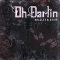 Bradley,dale Ann / Adair,tina - Oh Darlin' - Music CD