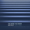 Chopin / Paley - More You Know / Solo Piano - Music CD