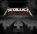 Taylor,matt / Hetfield,james / Burton,ray - Metallica Back To The Front - Books