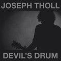 Tholl,joseph - Devil's Drum - Vinyl Record