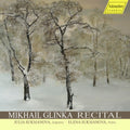 Glinka - Mikhail Glinka Recital - Music CD