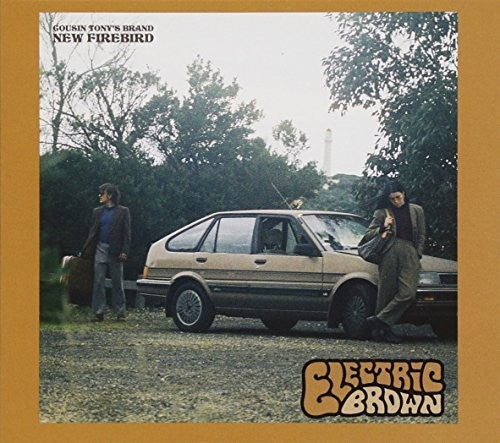 Cousin Tony's Brand New Firebird - Electric Brown - Music CD