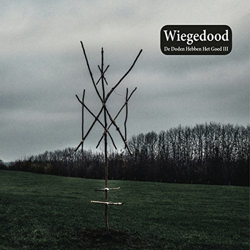 Wiegedood - De Doden Hebben Het Goed Iii - Vinyl Record