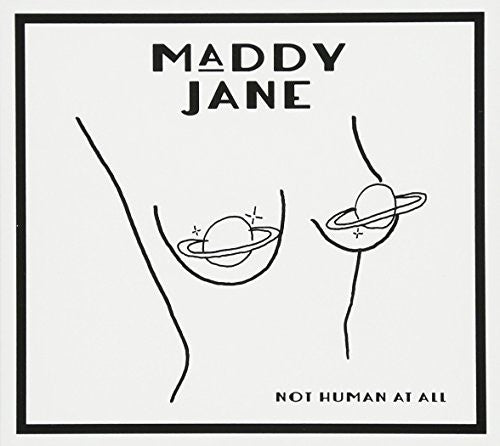 Jane,maddy - Not Human At All - Music CD