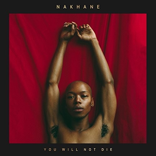 Nakhane - You Will Not Die - Music CD