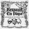 Respawn The Plague - Gathering Of The Unholy Ones - Vinyl Record