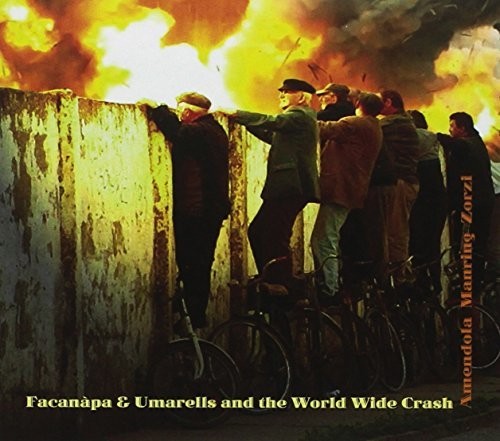 Amendola / Manring / Zorzi - Facanapa & Umarells & The World Wide Crash - Music CD