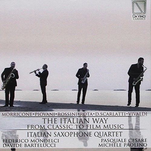 Italian Saxophone Quartet - Italian Way: From Classical To Film Music - Music CD