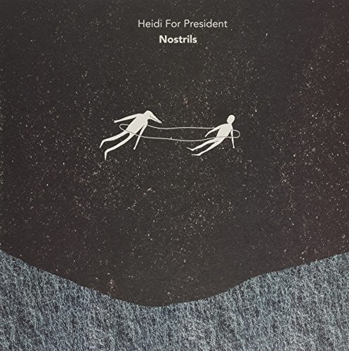 Heidi For President - Nostrils - Vinyl Record