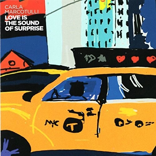 Marcotulli,carla - Love Is The Sound Of Surprise - Music CD