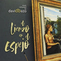 Bazo,david - El Lienzo En El Espejo / O.s.t. - Music CD