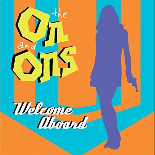 On & Ons - Welcome Aboard - Music CD
