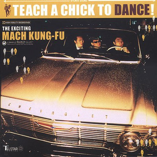 Mach Kung Fu - Teach A Chick To Dance - Music CD