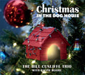 Cunliffe,bill / Moore,ralph - Christmas In The Dog House - Music CD