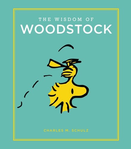 Schulz,charles M - Wisdom Of Woodstock - Books
