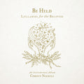 Nockels,christy - Be Held: Lullabies For The Beloved (instrumental) - Music CD