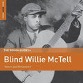 Mctell,blind Willie - Rough Guide To Blind Willie Mctell - Music CD
