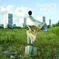 Concrete Knives - Be Your Own King - Music CD