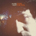 Huff,mark - Stars For Eyes - Music CD