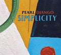 Pearl Django - Simplicity - Music CD