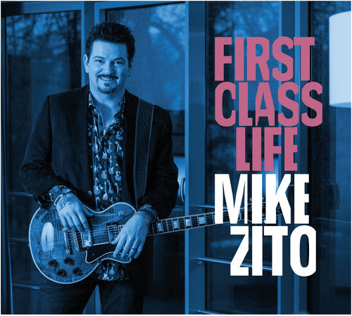 Zito,mike - First Class Life - Music CD