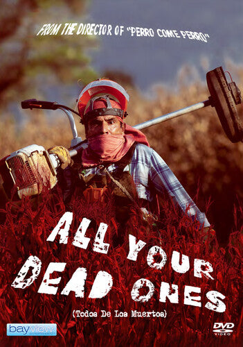 All Your Dead Ones (todos Tus Muertos) - All Your Dead Ones (todos Tus Muertos) - DVD