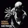 Pinheiro,kabe - Silencio E Percussao - Music CD