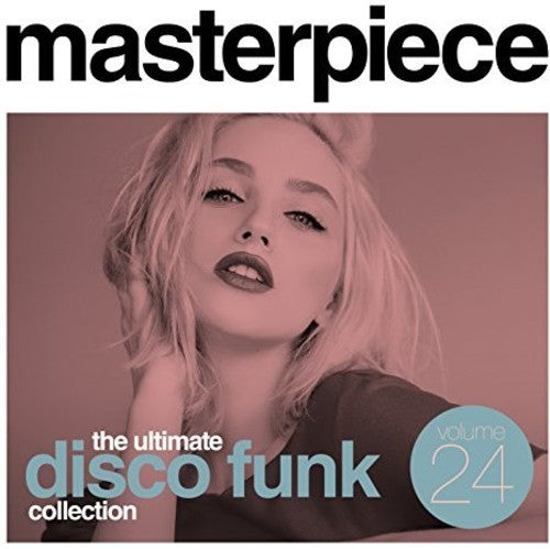 Masterpiece: Ultimate Disco Funk Collection 24 - Masterpiece: Ultimate Disco Funk Collection 24 - Music CD