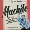Machito - From Montuno To Cubop - Vinyl Record