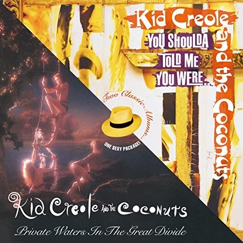 Kid Creole & The Coconuts - Private Waters In The Great Divide / You Shoulda - Music CD