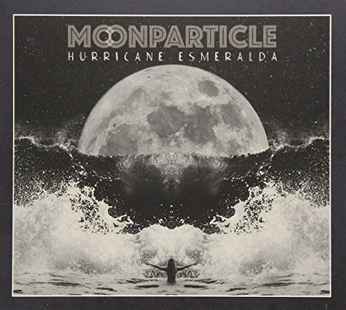 Moonparticle - Hurricane Esmeralad - Music CD