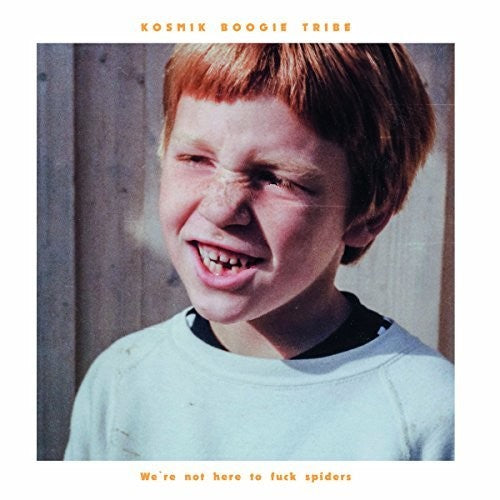 Kosmik Boogie Tribe - We're Not Here To Fuck Spiders - Vinyl Record