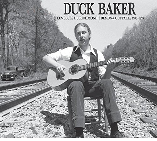 Baker,duck - Les Blues De Richmond: Demos & Outtakes 1973-1979 - Vinyl Record