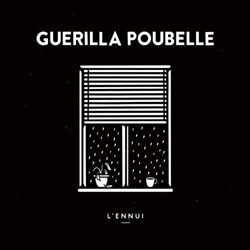 Guerilla Poubelle - L'ennui - Music CD