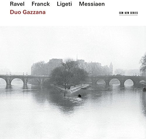 Duo Gazzana - Ravel Franck Messiaen Ligeti - Music CD