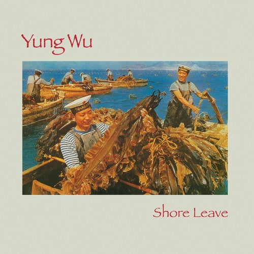 Yung Wu - Shore Leave - Vinyl Record