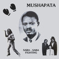 Mushapata - Saba Saba Fighting - Vinyl Record