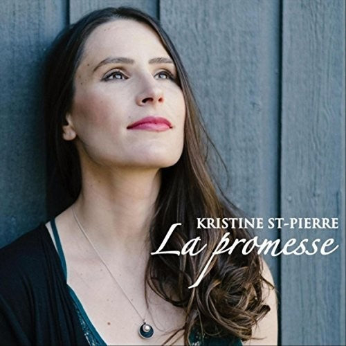 St-pierre,kristine - La Promesse - Music CD