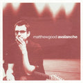 Good,matthew Band - Avalanche - Vinyl Record