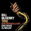 Mchenry,bill Trio - Ben Entrada La Nit - Music CD