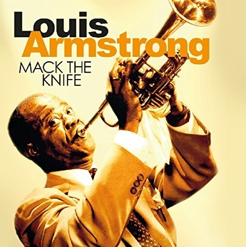 Armstrong,louis - Mack The Knife - Music CD