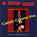 4 Ever Kids - Candy Cookie Pie - Music CD