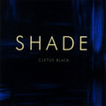 Black,cletus - Shade - Music CD