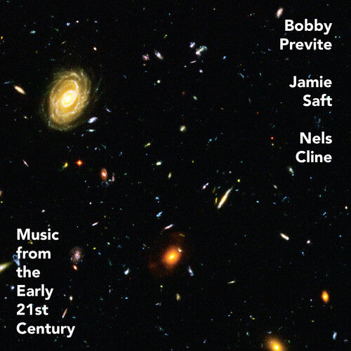Previte,bobby / Saft,jamie / Cline,nels - Music From The Early 21st Century - Music CD