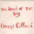 Callaci,dennis - Dead Of The Day - Music CD